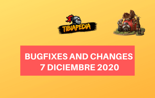 Bugfixes and Changes 7 Diciembre 2020
